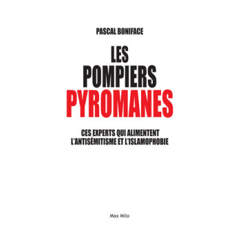 Les pompiers pyromanes. Ces...