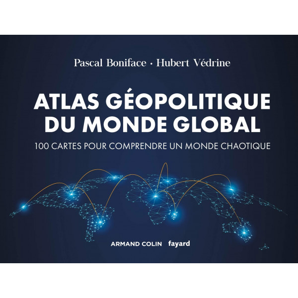 Atlas du monde global 2/8 : la France. Pour en apprendre plus, lisez l