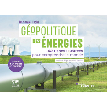 Géopolitique des énergies,...